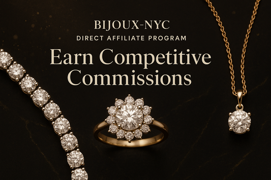 Join the Bijoux-NYC Direct Affiliate Program: Earn Competitive Commissions Promoting Fine Diamond Jewelry